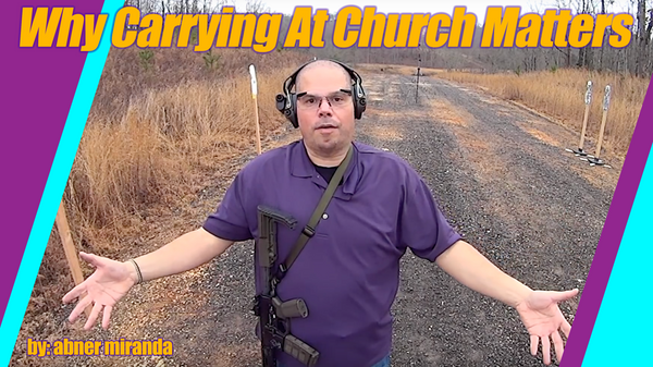 Why Concealed Carry At Church Matters