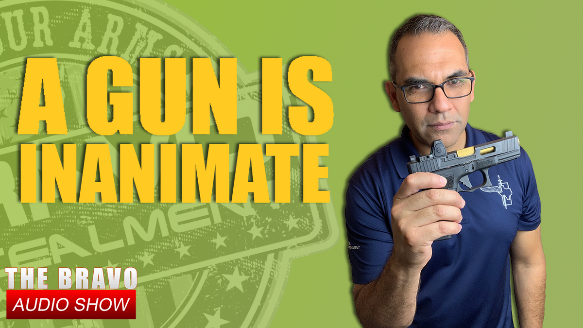 A Gun Is An Inanimate Object Bravo Concealment