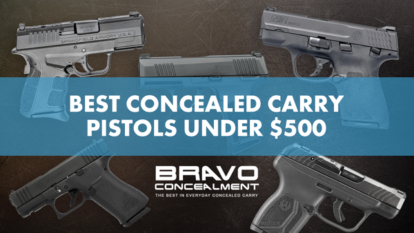 Best Concealed Carry Pistols Under $500