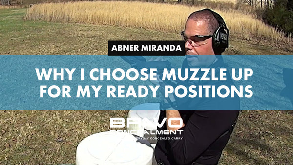 muzzle up for ready positions