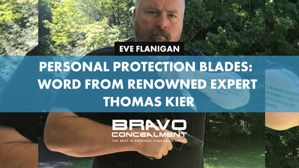 Personal Protection Blades: Word from Renowned Expert Thomas Kier