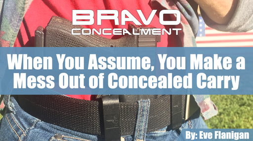 When You Assume, You Make a Mess Out of Concealed Carry