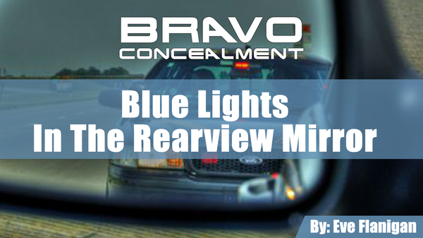 Blue Lights in the Rearview Mirror