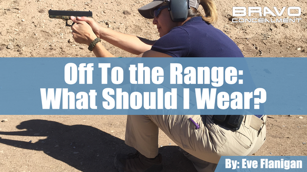 OFF To the Range — What Should I Wear?