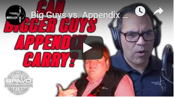 Big Guys vs. Appendix Carry - The Bravo Audio Show / Bravo Concealment