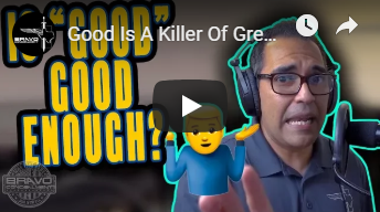 Good Is A Killer Of Greatness