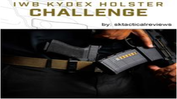 IWB Kydex Holster Challenge by SK Tactical Reviews