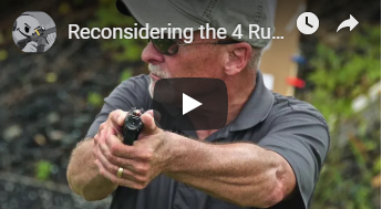 Reconsidering the 4 Rules of Firearms Safety