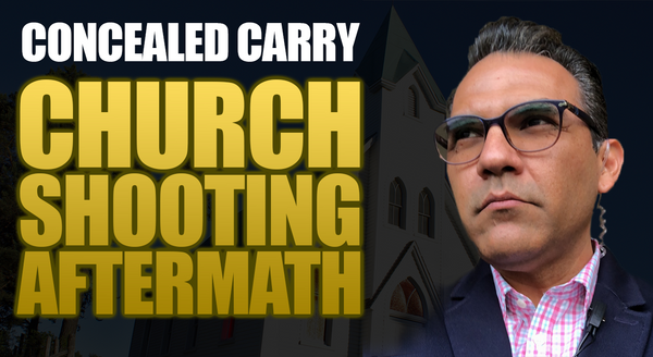 Concealed Carry - Church Shooting Aftermath