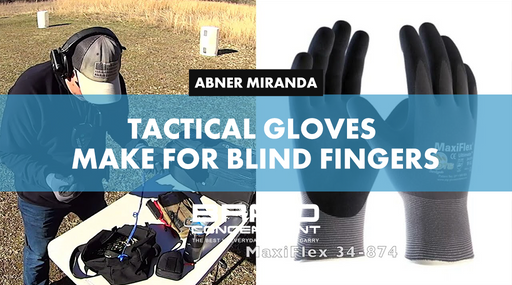 Tactical Gloves Make For Blind Fingers