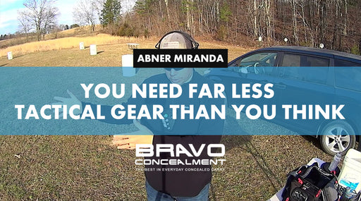 You Need Far Less Tactical Gear Than You Think
