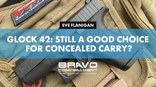 Glock 42: Still a Good Choice for Concealed Carry?