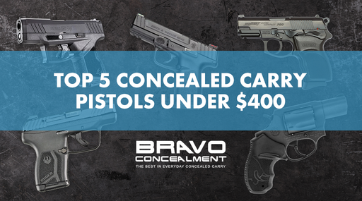 Best Concealed Carry Pistols Under $400