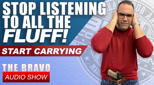 Start Carrying Concealed & Stop Listening To All The Fluff!