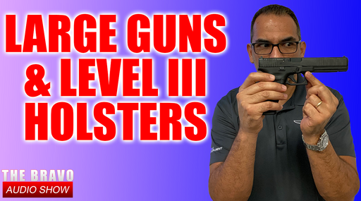 Large Guns & Level III Holsters