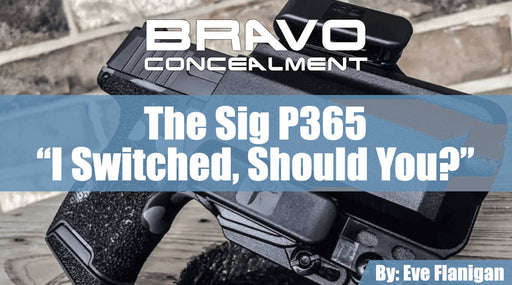 The Sig P365 – My New Carry Gun, Should You Switch Too?