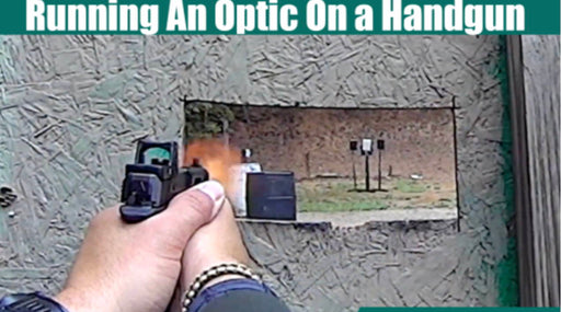 Think Before Running An Optic On a Handgun