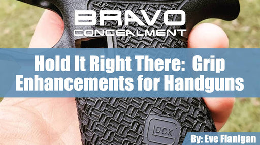 Hold It Right There:  Grip Enhancements