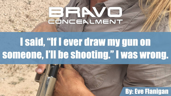 “if I ever draw my gun on someone, I’ll be shooting.”