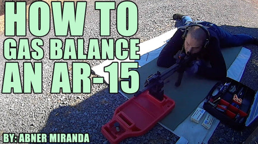 How To Gas Balance An AR-15
