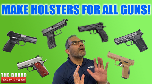 Why Not Make Holsters For ALL Guns?!