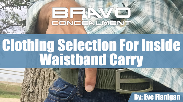 Clothing selection for inside waistband carry