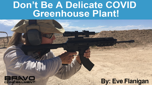 Don’t be a delicate COVID greenhouse plant!