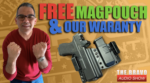 Bravo’s Warranty & The FREE Mag Pouch