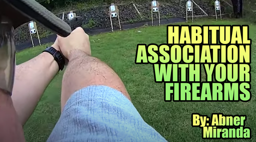 Habitual Association With Your Firearms