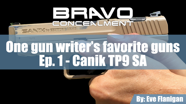 One Gun Writer’s Favorite Guns, Ep. 1:  Canik TP9 SA