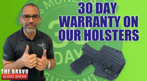 Our 30 Day Warranty - Bravo Concealment Holsters