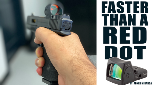 Faster Than A Red Dot